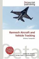 Rannoch Aircraft and Vehicle Tracking edito da Betascript Publishing