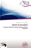 Spots (cannabis) edito da Crypt Publishing