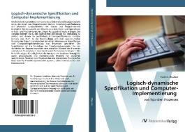 Logisch-dynamische Spezifikation und Computer-Implementierung di Vladimir Shpakov edito da AV Akademikerverlag
