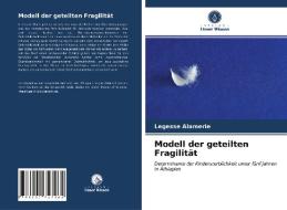 Modell Der Geteilten Fragilitat di Alamerie Legesse Alamerie edito da KS OmniScriptum Publishing