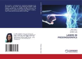 LASERS IN PROSTHODONTICS di ADHITHI PRABHU edito da LIGHTNING SOURCE UK LTD