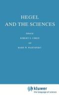 Hegel and the Sciences edito da Springer Netherlands