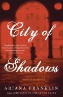City of Shadows di Ariana Franklin edito da William Morrow Paperbacks