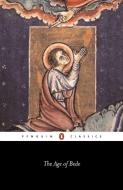 The Age of Bede di the Venerable Saint Bede edito da Penguin Books Ltd