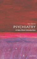 Psychiatry: A Very Short Introduction di Tom Burns edito da Oxford University Press
