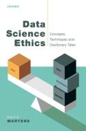 Data Science Ethics di Martens edito da OUP Oxford