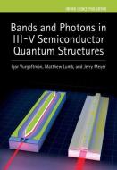 Bands And Photons In Iii-v Semiconductor Quantum Structures di Vurgaftman, Lumb, Meyer edito da Oup Oxford