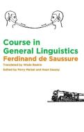 Course in General Linguistics di Ferdinand de Saussure edito da Columbia University Press