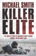 Inside America's Most Secret Special Forces di #Peters Fraser & Dunlop Ltd Smith,  Michael edito da Orion Publishing Co