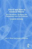 Church And State In American History di John Wilson, Donald Drakeman edito da Taylor & Francis Ltd
