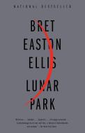 Lunar Park di Bret Easton Ellis edito da VINTAGE
