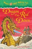 Dragon of the Red Dawn di Mary Pope Osborne edito da Random House Books for Young Readers