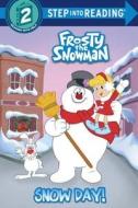 Snow Day! (Frosty the Snowman) di Courtney Carbone edito da Random House Books for Young Readers