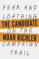 The Candidate di Noah Richler edito da Penguin Random House Group