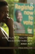 Conflict, Political Accountability and Aid di Paul (Oxford University Collier edito da Routledge