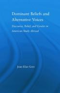 Dominant Beliefs and Alternative Voices di Joan Elias Gore edito da Taylor & Francis Ltd