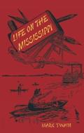 Life on the Mississippi di Mark Twain edito da DOVER PUBN INC