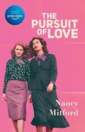 The Pursuit of Love. Television Tie-In di Nancy Mitford edito da Random House LCC US