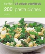 200 Pasta Dishes di Marina Filippelli edito da Octopus Publishing Group