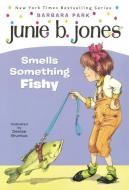 Junie B. Jones Smells Something Fishy di Barbara Park edito da TURTLEBACK BOOKS