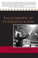 Encyclopedia of Evangelicalism di Randall Ballmer edito da Westminster John Knox Press