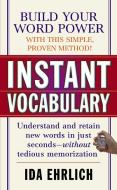Instant Vocabulary di Ida Ehrlich edito da POCKET BOOKS