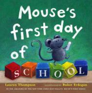 Mouse's First Day of School di Lauren Thompson edito da SIMON & SCHUSTER BOOKS YOU