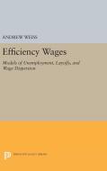 Efficiency Wages di Andrew Weiss edito da Princeton University Press