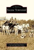 Salem Township di Dianna Berens Beaudoin, Jean Loedeman Lam, Susan Kipen Welton edito da ARCADIA PUB (SC)