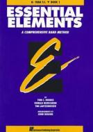 Essential Elements: B-Flat Tuba, Book 1: A Comprehensive Band Method di Tom C. Rhodes, Donald Bierschenk, Tim Lautzenheiser edito da Hal Leonard Publishing Corporation