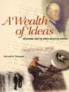 A Wealth of Ideas di Bertrand M. Patenaude edito da Stanford University Press