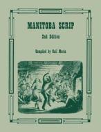 Manitoba Scrip. 2nd Edition edito da Clearfield
