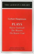 Hauptmann Plays di Gerhart Hauptmann edito da Bloomsbury Publishing PLC
