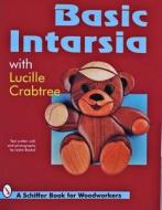 Basic Intarsia di Lucille Crabtree edito da Schiffer Publishing Ltd