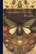 Danmarks Fauna, Biller di Victor Hansen edito da LEGARE STREET PR