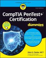 CompTIA Pentest+ Certification For Dummies di Glen E. Clarke edito da John Wiley & Sons Inc