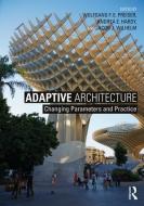 Adaptive Architecture edito da Taylor & Francis Ltd