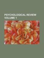 Psychological Review Volume 16 di America Association edito da Rarebooksclub.com