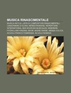 Musica Rinascimentale: Musica Antica, Li di Fonte Wikipedia edito da Books LLC, Wiki Series