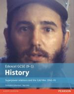 Edexcel GCSE (9-1) History Superpower relations and the Cold War, 1941-91 Student Book di Christopher Catherwood, Nigel Kelly edito da Pearson Education Limited