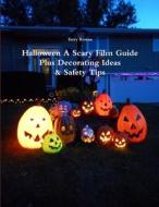 Halloween A Scary Film Guide di Terry Rowan edito da Lulu.com