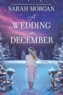 A Wedding in December di Sarah Morgan edito da HARLEQUIN SALES CORP
