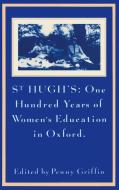 St Hugh's: One Hundred Years of Women's Education in Oxford edito da Palgrave Macmillan UK
