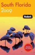 Fodor\'s South Florida di Fodor Travel Publications edito da Ebury Press