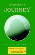 Journal of a Journey di David W. Daignault edito da Xlibris Corporation