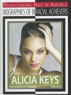 Alicia Keys: Singer-Songwriter, Musician, Actress, and Producer di Russell Roberts edito da MASON CREST PUBL