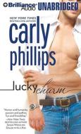Lucky Charm di Carly Phillips edito da Brilliance Corporation
