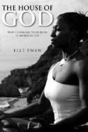 The House Of God di Elle Swan edito da Xlibris Corporation