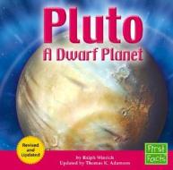 Pluto: A Dwarf Planet di Ralph Winrich edito da First Facts Books