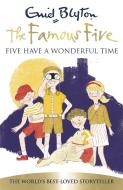 Famous Five: Five Have A Wonderful Time di Enid Blyton edito da Hachette Children's Group